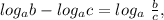 log_ab-log_ac=log_a \ \frac{b}{c} ,