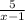 \frac{5}{x-1}