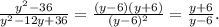 \frac{y^{2} -36}{ y^{2}-12y+36 } = \frac{ (y-6)(y+6)}{(y-6)^{2} } = \frac{y+6}{y-6}.