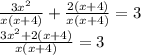 \frac{3x^2}{x (x+4)}+ \frac{2(x+4)}{x(x+4)} =3 \\ \frac{3x^2+2 (x+4)}{x (x+4)} =3