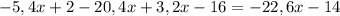 -5,4x+2 - 20,4x+ 3,2x-16=-22,6x-14