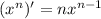 ( x^{n} )'=n x^{n-1}