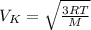 V_{K} = \sqrt{\frac{3RT}{M}}