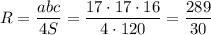 R=\dfrac{abc}{4S}=\dfrac{17\cdot17\cdot16}{4\cdot120}=\dfrac{289}{30}