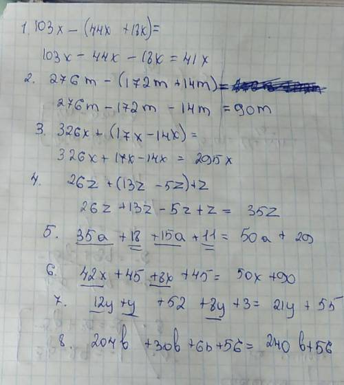 103x-(44x+18x) 276m-(172m+14m) 326x+(17x-14x) 26z+(13z-5z)+z 35a+18+15a+11 42x+45+8x+45 12y+y+52+8y+