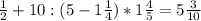\frac{1}{2}+10:(5-1 \frac{1}{4})*1 \frac{4}{5}=5 \frac{3}{10}