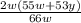 \frac{2w(55w+53y)}{66w}