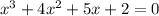 x^3+4x^2+5x+2=0