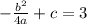 - \frac{b^2}{4a}+c=3