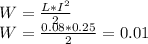 W= \frac{L* I^{2} }{2} \\ W= \frac{0.08*0.25}{2} =0.01