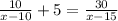 \frac{10}{x-10}+5= \frac{30}{x-15}