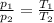 \frac{p_1}{p_2}=\frac{T_1}{T_2}