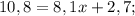 10,8=8,1x+2,7;