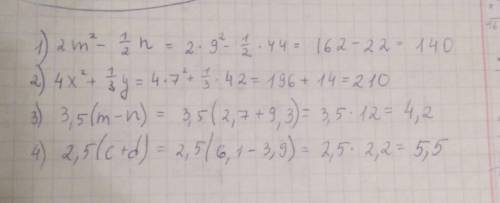 Найти значение выражения 1) 2m²-1/2n при m=9, n=44 2) 4x²+1/3y при x=7, y=42 3) 3,5(m-n) при m=2,7,