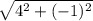 \sqrt{4^2+(-1)^2}