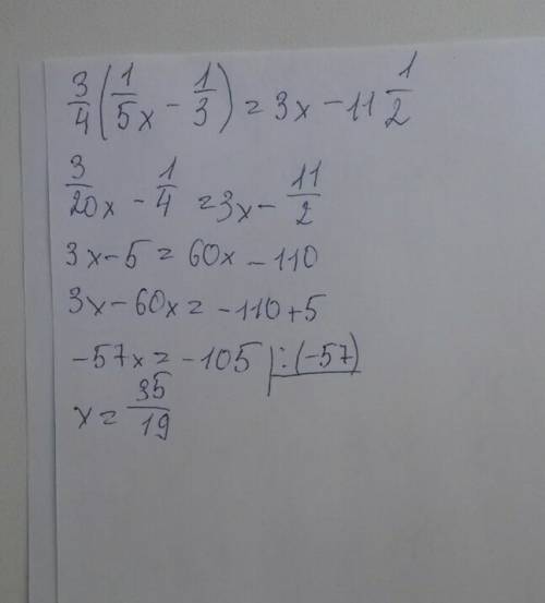 Решите 1/2-это типо бробь 3/4 (1/5x-1/3)=3x-11 1/2