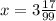 x = 3 \frac{17}{99}