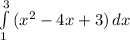 \int\limits^3_1 {(x^2-4x+3)} \, dx