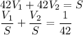 42V_1+42V_2=S \\ \dfrac{V_1}{S}+ \dfrac{V_2}{S}= \dfrac{1}{42}