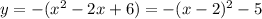 y=-(x^2-2x+6)=-(x-2)^2-5
