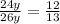 \frac{24y}{26y}= \frac{12}{13}