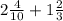 2 \frac{4}{10} + 1 \frac{2}{3}