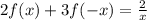 2f(x)+3f(-x)= \frac{2}{x}