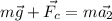 m \vec{g}+\vec{F_{c}}=m\vec{a_2}