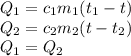 Q_1=c_1m_1(t_1-t)\\Q_2=c_2m_2(t-t_2)\\Q_1=Q_2