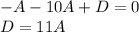 -A-10A+D=0&#10;\\\&#10;D=11A