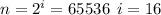 n = {2}^{i} = 65536 \: \: i = 16