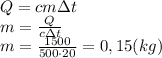 Q=cm\Delta t\\m=\frac{Q}{c\Delta t}\\m=\frac{1500}{500\cdot 20}}=0,15(kg)