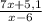 \frac{7x+5,1}{x-6}