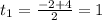 t_1=\frac{-2+4}2=1