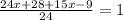 \frac{24x+28+15x-9}{24}=1