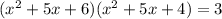 (x^2+5x+6)(x^2+5x+4)=3