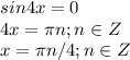 sin 4x = 0\\4x=\pi n;n\in Z\\x=\pi n/4;n\in Z