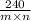 \frac{240}{m \times n}