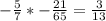 -\frac{5}{7}*-\frac{21}{65} = \frac{3}{13}