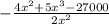 - \frac{4x^2+5x^3-27000}{2x^2}