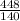 \frac{448}{140}