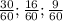 \frac{30}{60} ; \frac{16}{60} ; \frac{9}{60}