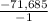 \frac{-71,685}{-1}