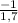 \frac{-1}{1,7}