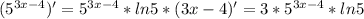 ( 5^{3x-4} ) ' = 5^{3x-4} *ln 5 * (3x-4) ' = 3 *5^{3x-4}* ln 5