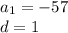 a_{1}=-57\\ d=1