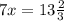 7x = 13 \frac{2}{3}