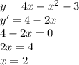 y=4x-x^2-3 \\ y'=4-2x \\ 4-2x=0 \\ 2x=4 \\ x=2