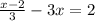 \frac{x-2}{3} -3x=2