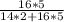 \frac{16*5}{14*2+16*5}